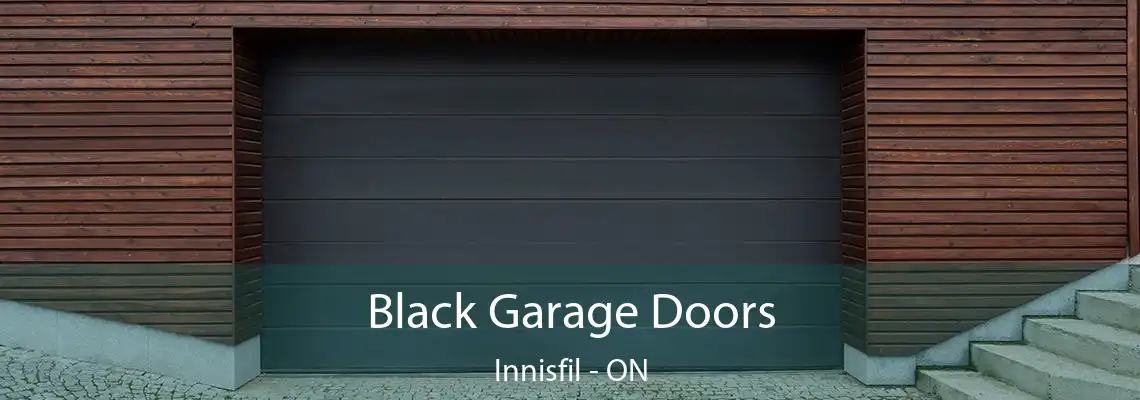 Black Garage Doors Innisfil - ON