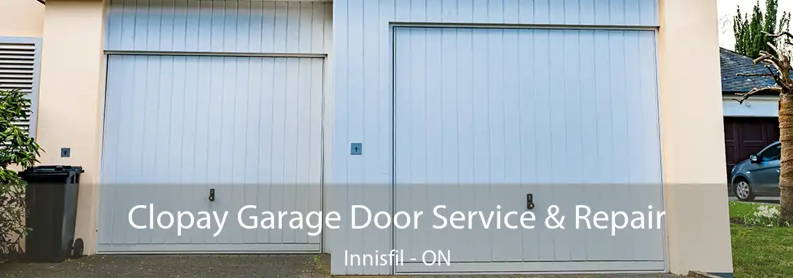 Clopay Garage Door Service & Repair Innisfil - ON
