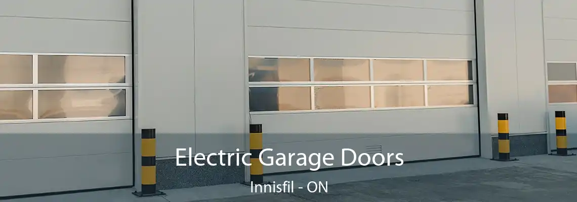 Electric Garage Doors Innisfil - ON