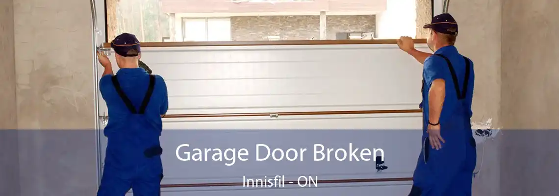 Garage Door Broken Innisfil - ON