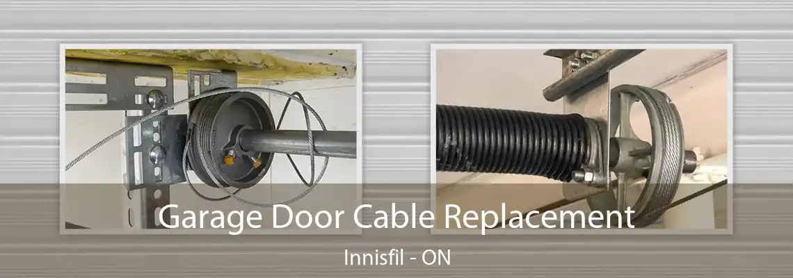Garage Door Cable Replacement Innisfil - ON