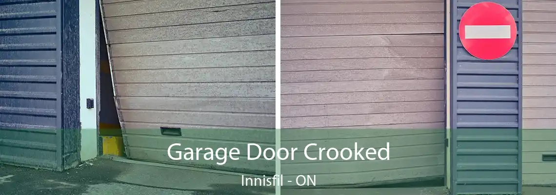 Garage Door Crooked Innisfil - ON