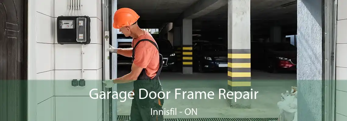 Garage Door Frame Repair Innisfil - ON