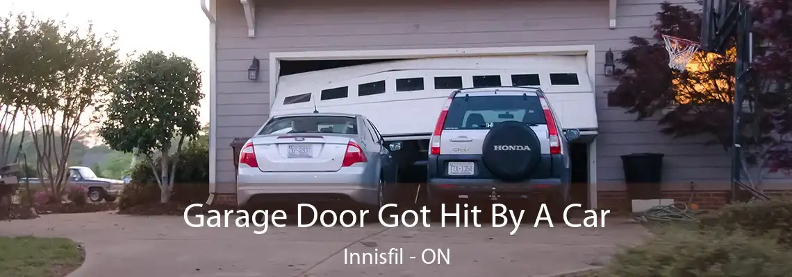Garage Door Got Hit By A Car Innisfil - ON