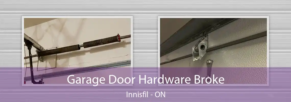 Garage Door Hardware Broke Innisfil - ON