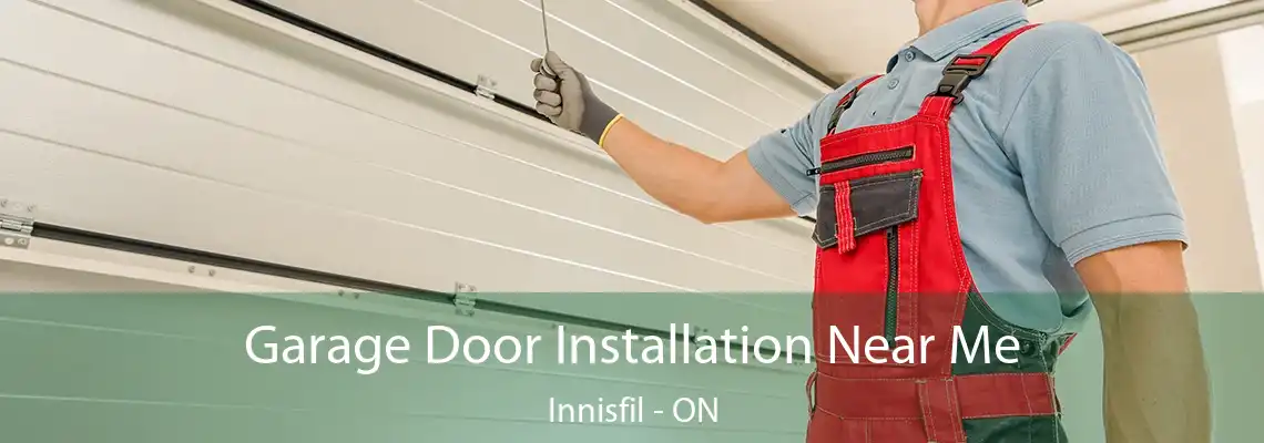 Garage Door Installation Near Me Innisfil - ON