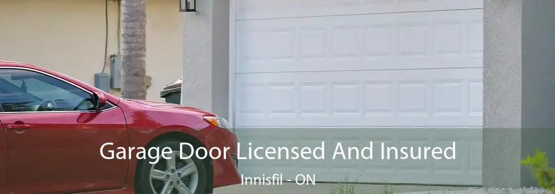 Garage Door Licensed And Insured Innisfil - ON