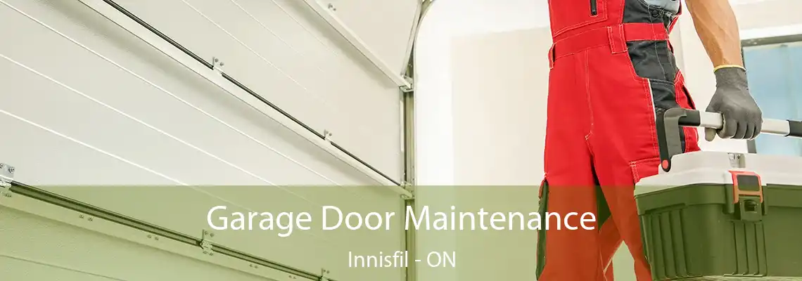 Garage Door Maintenance Innisfil - ON