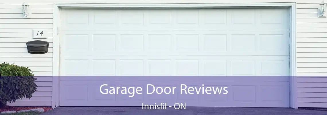 Garage Door Reviews Innisfil - ON