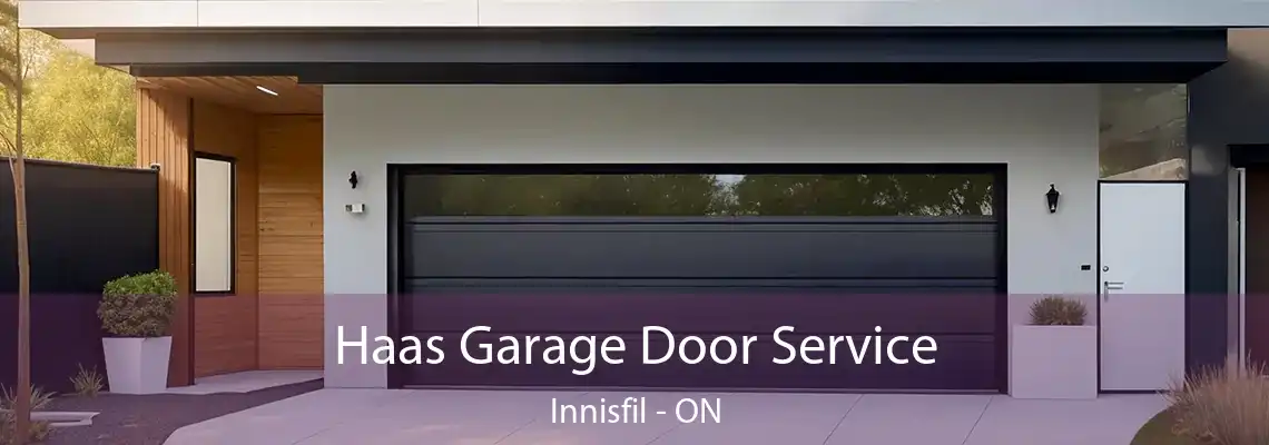 Haas Garage Door Service Innisfil - ON