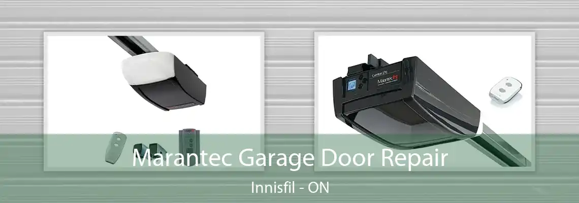 Marantec Garage Door Repair Innisfil - ON