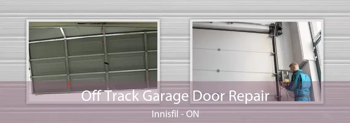 Off Track Garage Door Repair Innisfil - ON