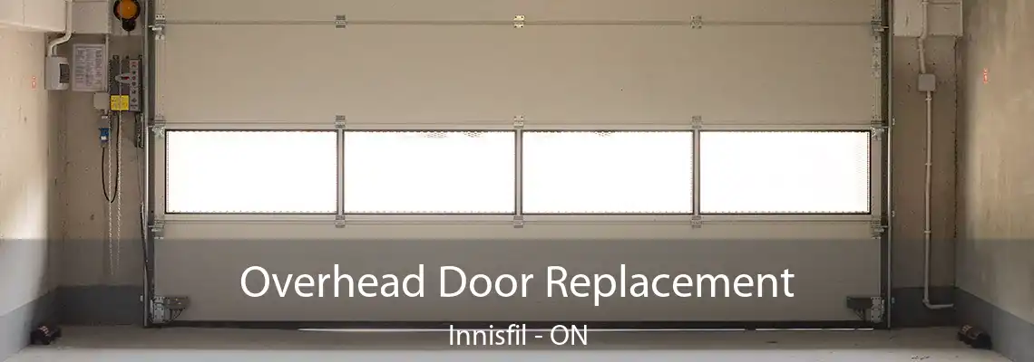 Overhead Door Replacement Innisfil - ON