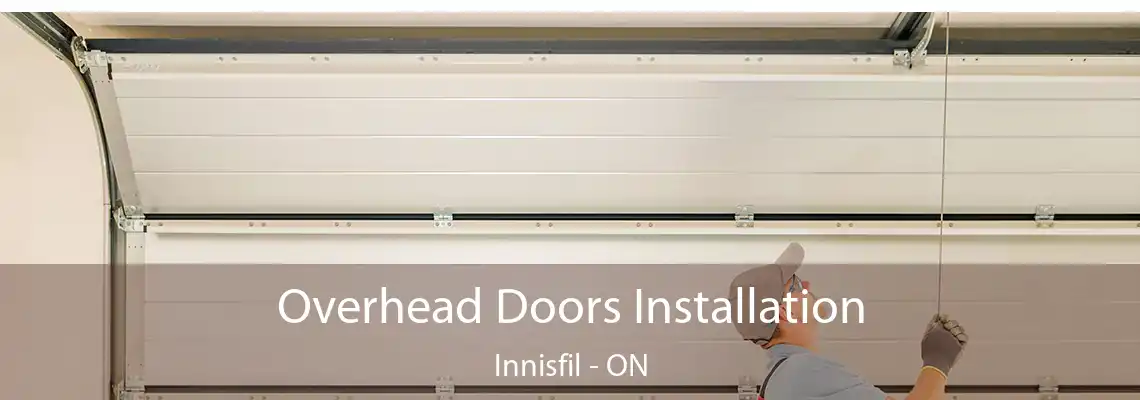 Overhead Doors Installation Innisfil - ON
