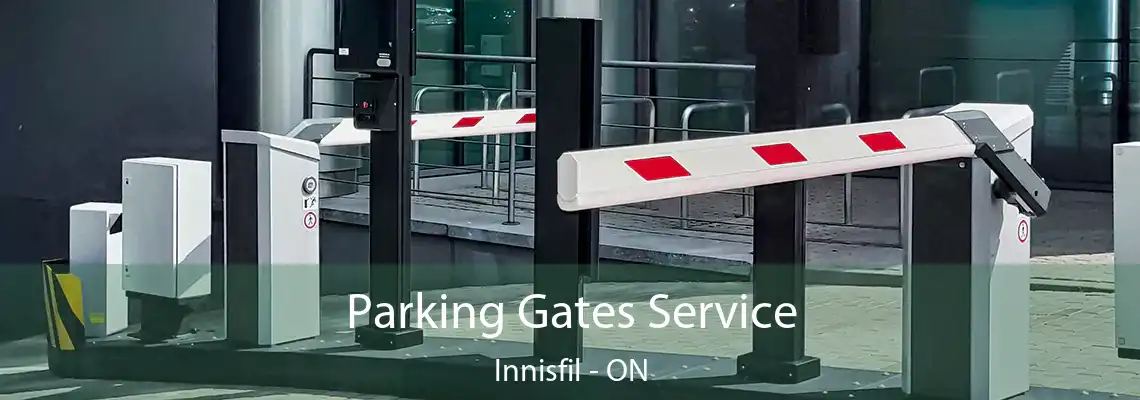 Parking Gates Service Innisfil - ON