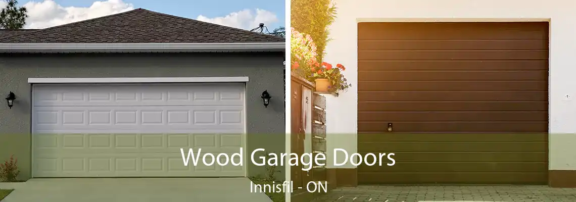 Wood Garage Doors Innisfil - ON